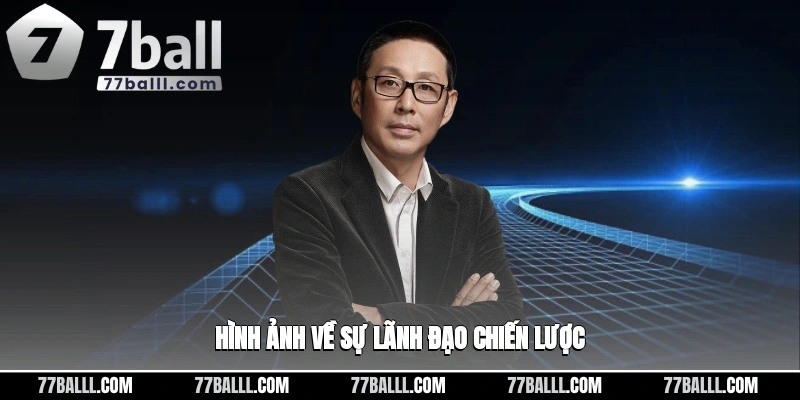 Hình ảnh về sự lãnh đạo chiến lược