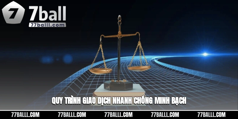 Quy trình giao dịch nhà cái một cách nhanh chóng minh bạch